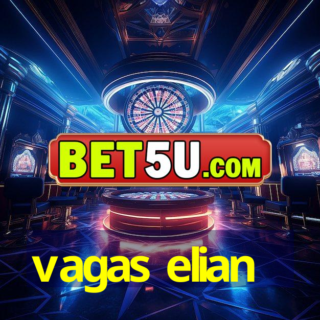 vagas elian